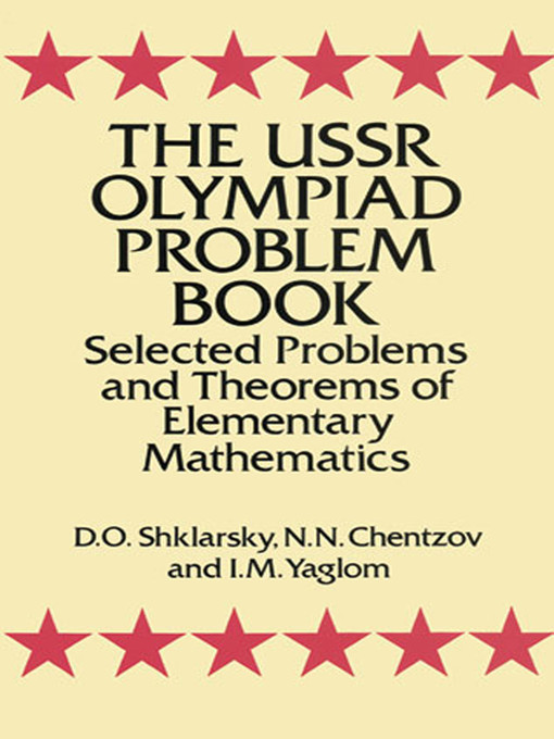 Title details for The USSR Olympiad Problem Book by D. O. Shklarsky - Available